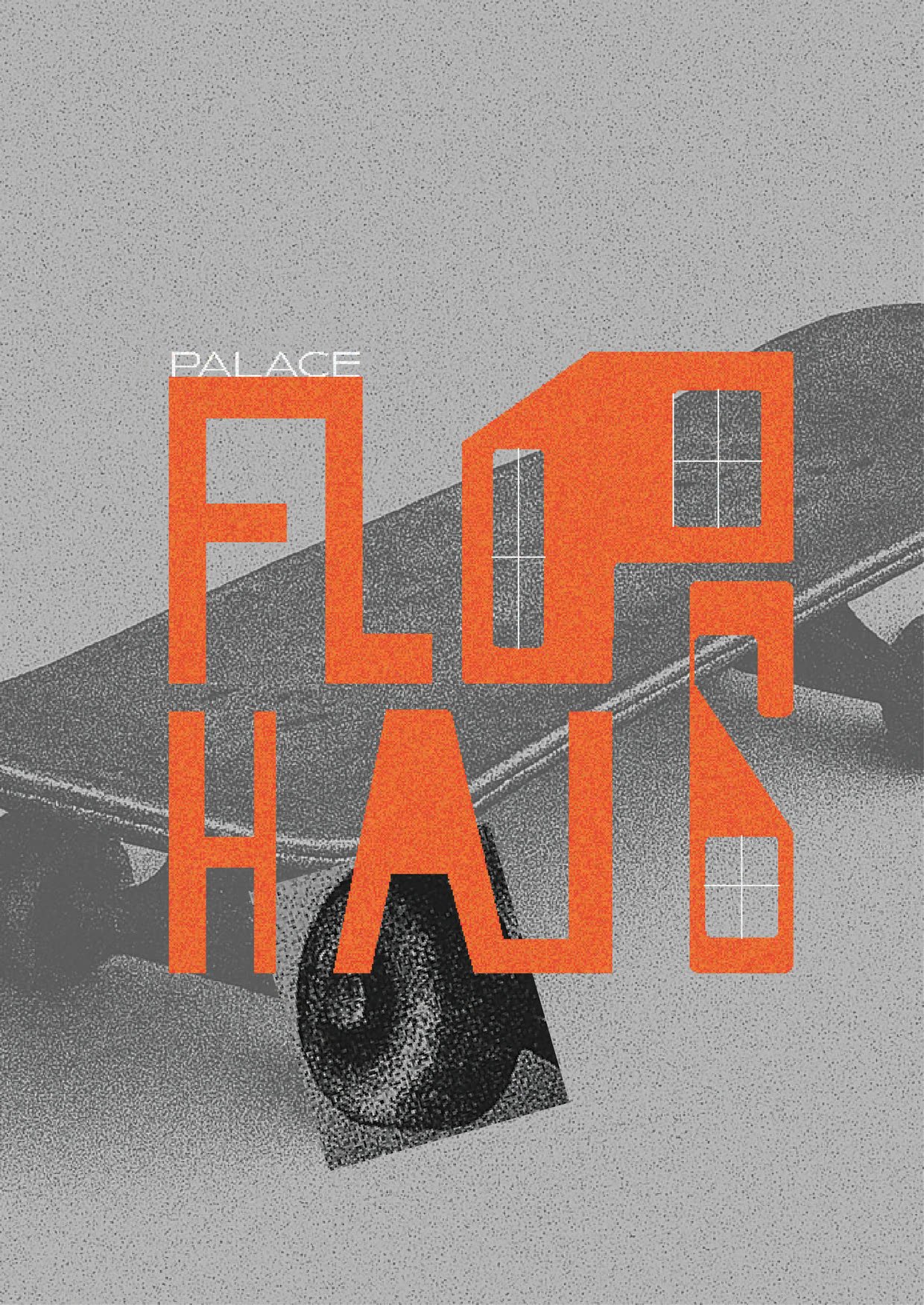 Palace – Flophaus poster